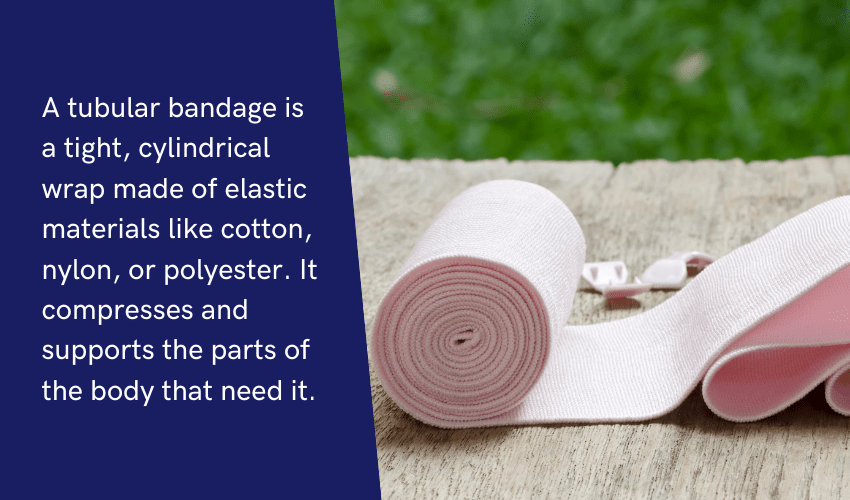 Medical bandage roll, and a quote about tubular bandage features next to it. 